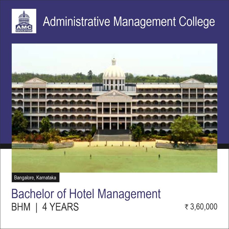 Bachelor of Hotel Management [BHM] at Administrative Management College, Bengaluru/Bangalore